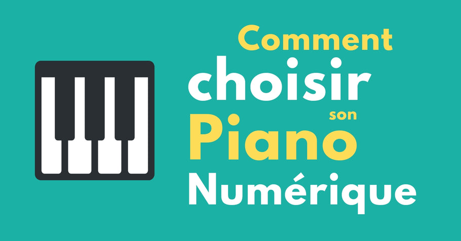 Comment choisir son piano numérique en 2024? Guide Facile