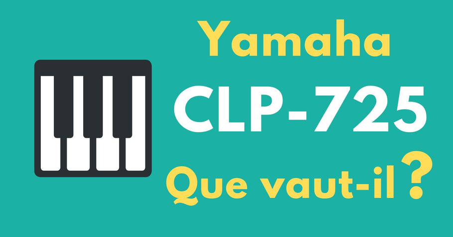 Yamaha CLP-725 : Avis 2024  - Que vaut ce Piano numérique Clavinova?