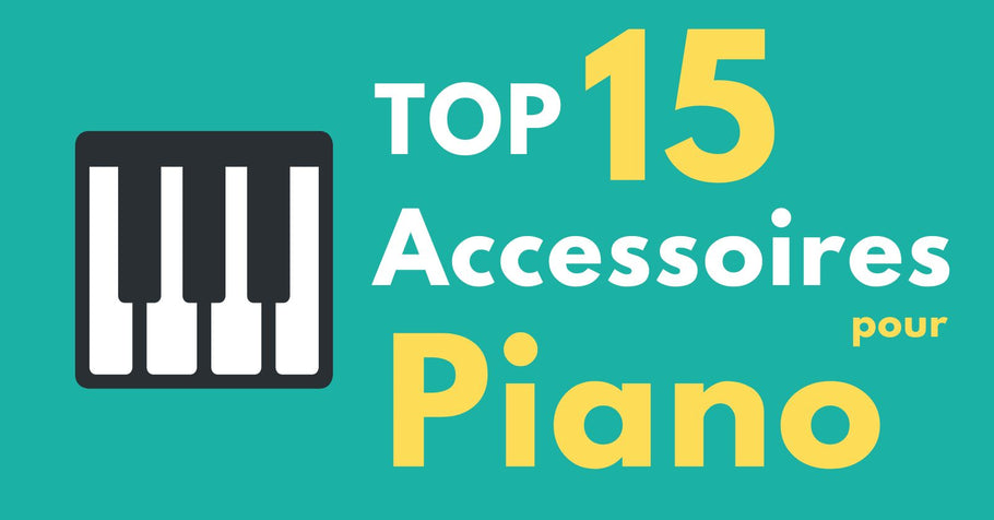 Les 15 Meilleurs Accessoires pour Piano : Guide Ultime pour Booster votre Jeu en 2024