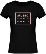 Charger l&#39;image dans la galerie, T-shirt Musique Music rend la vie plus belle - Femme - T-shirt Musicienne et Fan de Musique - Cadeau anniversaire - Vêtements musicienne - Noir