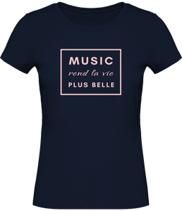 T-shirt Musique Music rend la vie plus belle - Femme - T-shirt Musicienne et Fan de Musique - Cadeau anniversaire - Vêtements musicienne - Bleu