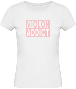 T-shirt Violoniste Violon addict - Femme - T-shirt Musicienne et Fan de Musique - Cadeau anniversaire - Vêtements musicienne - Blanc