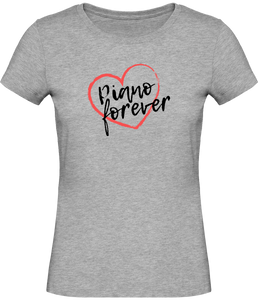 T-shirt Pianiste Piano forever - Femme - T-shirt Musicienne et Fan de Musique - Cadeau anniversaire - Vêtements musicienne - Gris