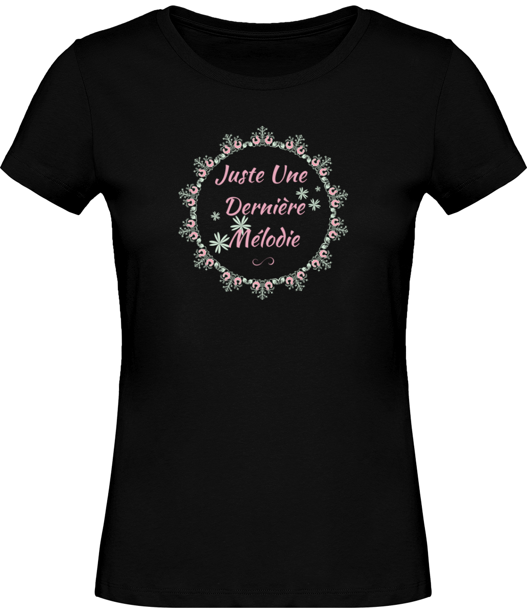 T-shirt Musique Juste une dernière mélodie - Femme - T-shirt Musicienne et Fan de Musique - Cadeau anniversaire - Vêtements musicienne - Noir