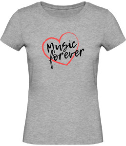 T-shirt Musique Music forever - Femme - T-shirt Musicienne et Fan de Musique - Cadeau anniversaire - Vêtements musicienne - Gris