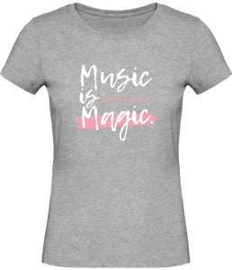 T-shirt Musique Music is beautiful and magic - Femme - T-shirt Musicienne et Fan de Musique - Cadeau anniversaire - Vêtements musicienne - Gris