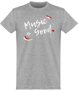 T-shirt Musique - Music is Good - Homme | Vêtements Musicien