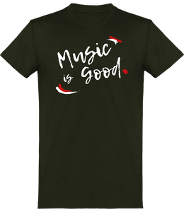 T-shirt Musique - Music is Good - Homme | Vêtements Musicien