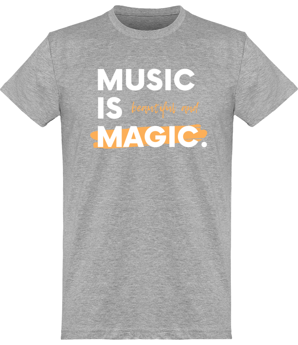 T-shirt Musique - Music is Beautiful and Magic - Homme | Vêtements Musicien