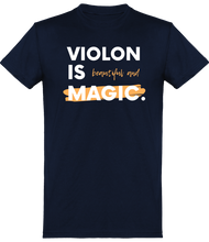 Charger l&#39;image dans la galerie, T-shirt Violoniste - Violon is Beautiful and Magic - Homme | Vêtements Musicien