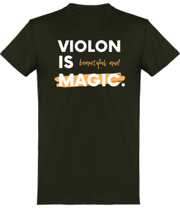 T-shirt Violoniste - Violon is Beautiful and Magic - Homme | Vêtements Musicien