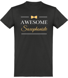 T-shirt Saxophoniste - Awesome Saxophoniste - Homme | Vêtements Saxophone