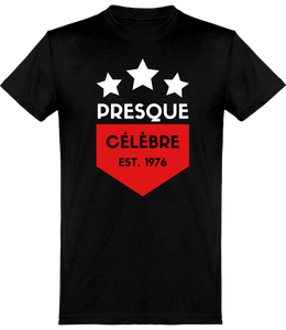 T-shirt Musique - Presque célèbre - Homme | Cadeau Musicien